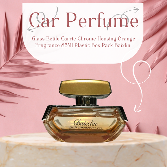 Car Perfume Glass Bottle Carrie Chrome Housing  Orange Fragrance  85Ml Plastic Box Pack  Baixlin Fy-7313 (China)