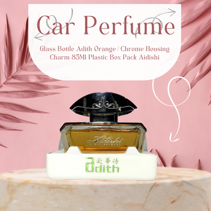 Car Perfume Glass Bottle Adith Orange/Chrome Housing Charm   85Ml Plastic Box Pack  Aidishi (China)