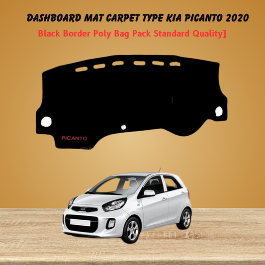 Dashboard Mat Carpet Type Kia Picanto 2020 Black Black Border Poly Bag Pack   Standard Quality