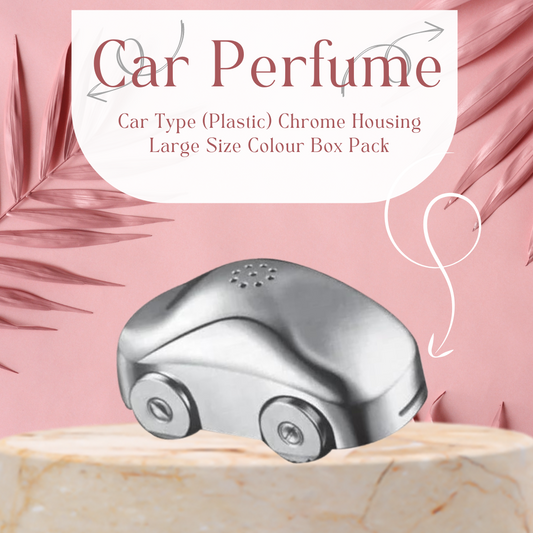 Car Perfume Car Type (Plastic)  Chrome Housing   Large Size  Colour Box Pack (China)