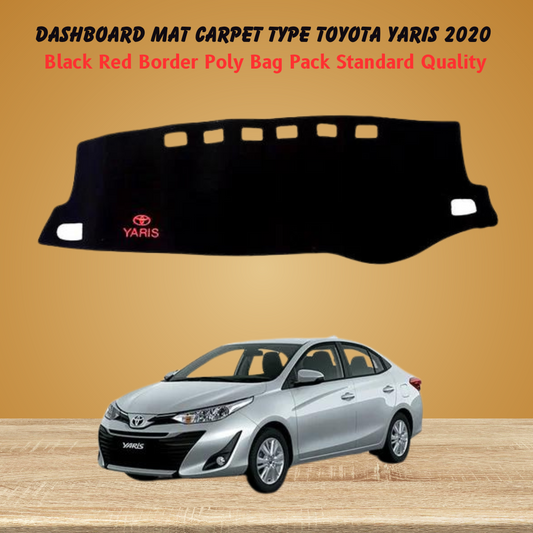 Dashboard Mat Carpet Type Toyota Yaris 2020  Black Red Border Poly Bag Pack   Standard Quality